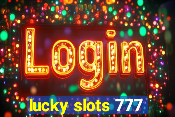 lucky slots 777